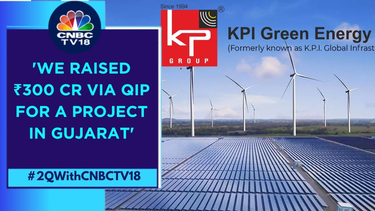 Gujarat Govt's New Renewable Energy Policy Is A Tailwind For Company: KPI Green Energy | CNBC TV18