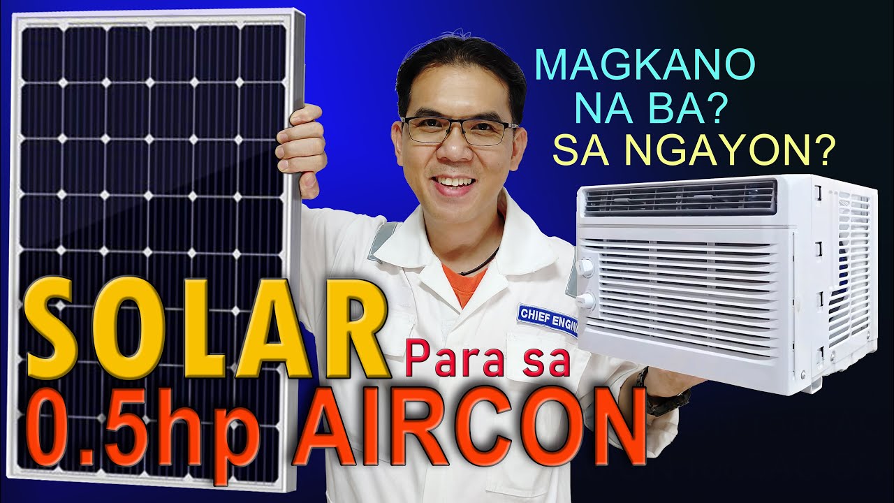 Off Grid Solar Para sa Aircon – Magkano at ilang years ang ROI?